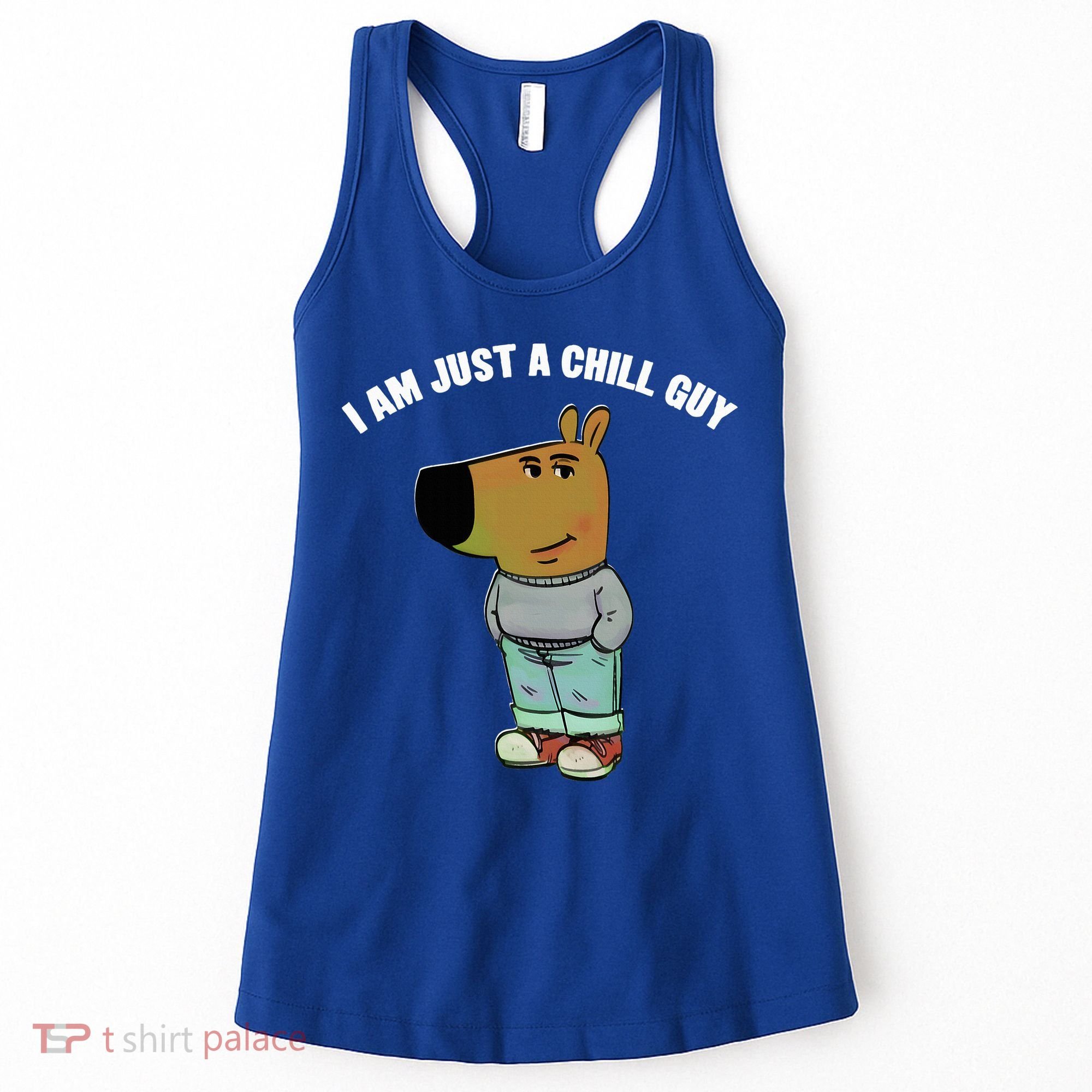 My New Character Is A Chill Guy I Am Just A Chill Guy Funny Women's Tank Top