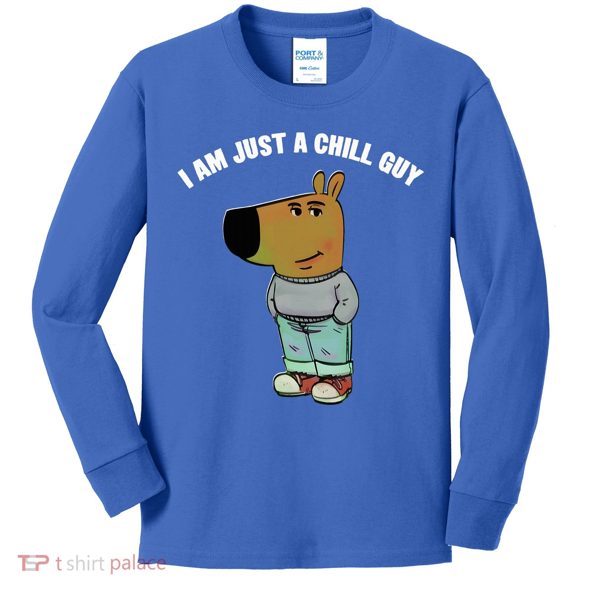 My New Character Is A Chill Guy I Am Just A Chill Guy Funny Kids Long Sleeve Shirt