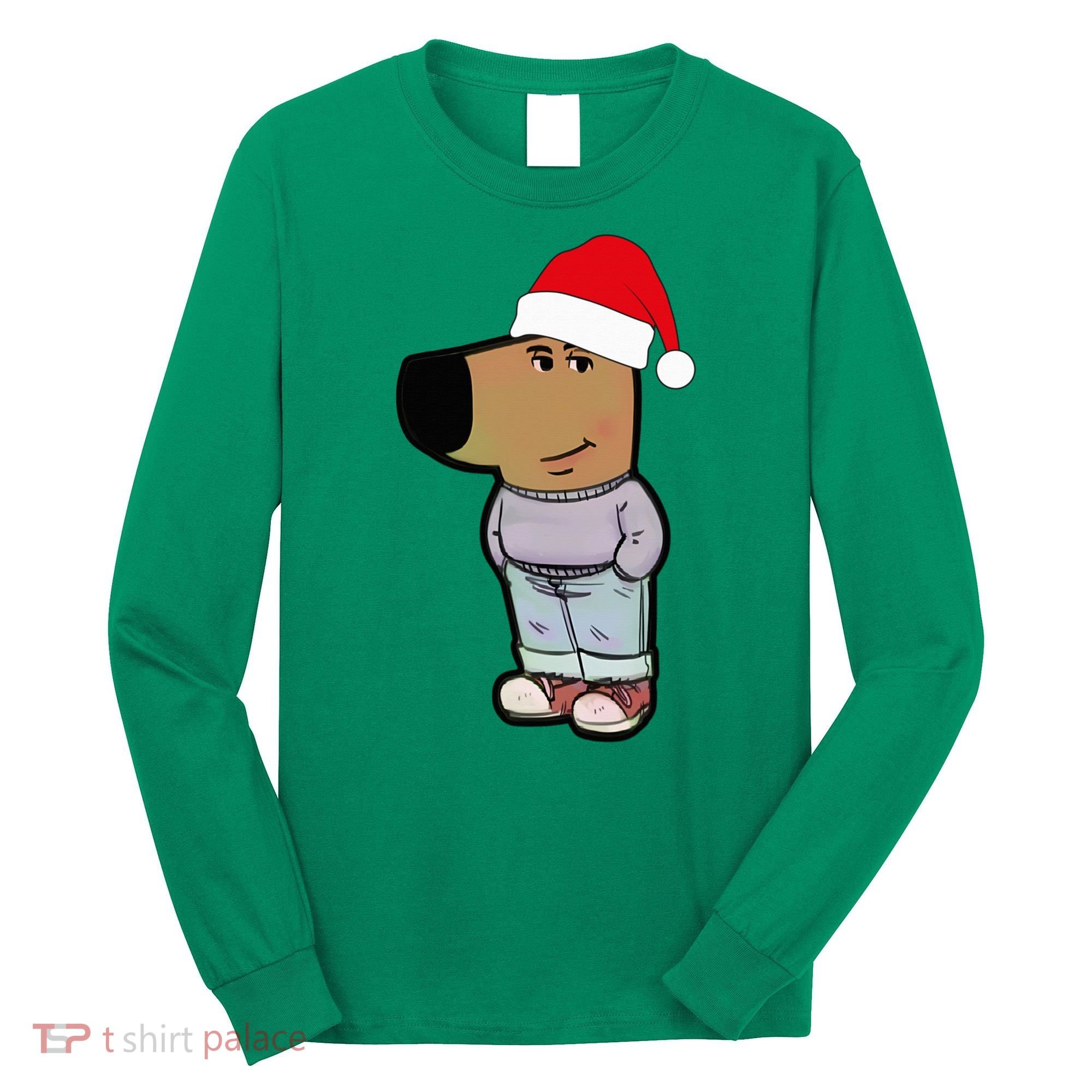 My New Character Is A Chill Guy Meme Wearing Santa Hat Chill Guy Meme Long Sleeve Shirt