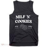 Milf ‘N’ Cookies Home Made Baked Fresh Funny MotherS Day Tank Top thumb 0