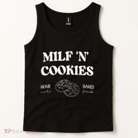 Milf ‘N’ Cookies Home Made Baked Fresh Funny MotherS Day Tank Top thumb 2