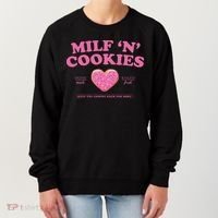 Milf N Cookies Keep You Coming Back For More Women's Sweatshirt thumb 0