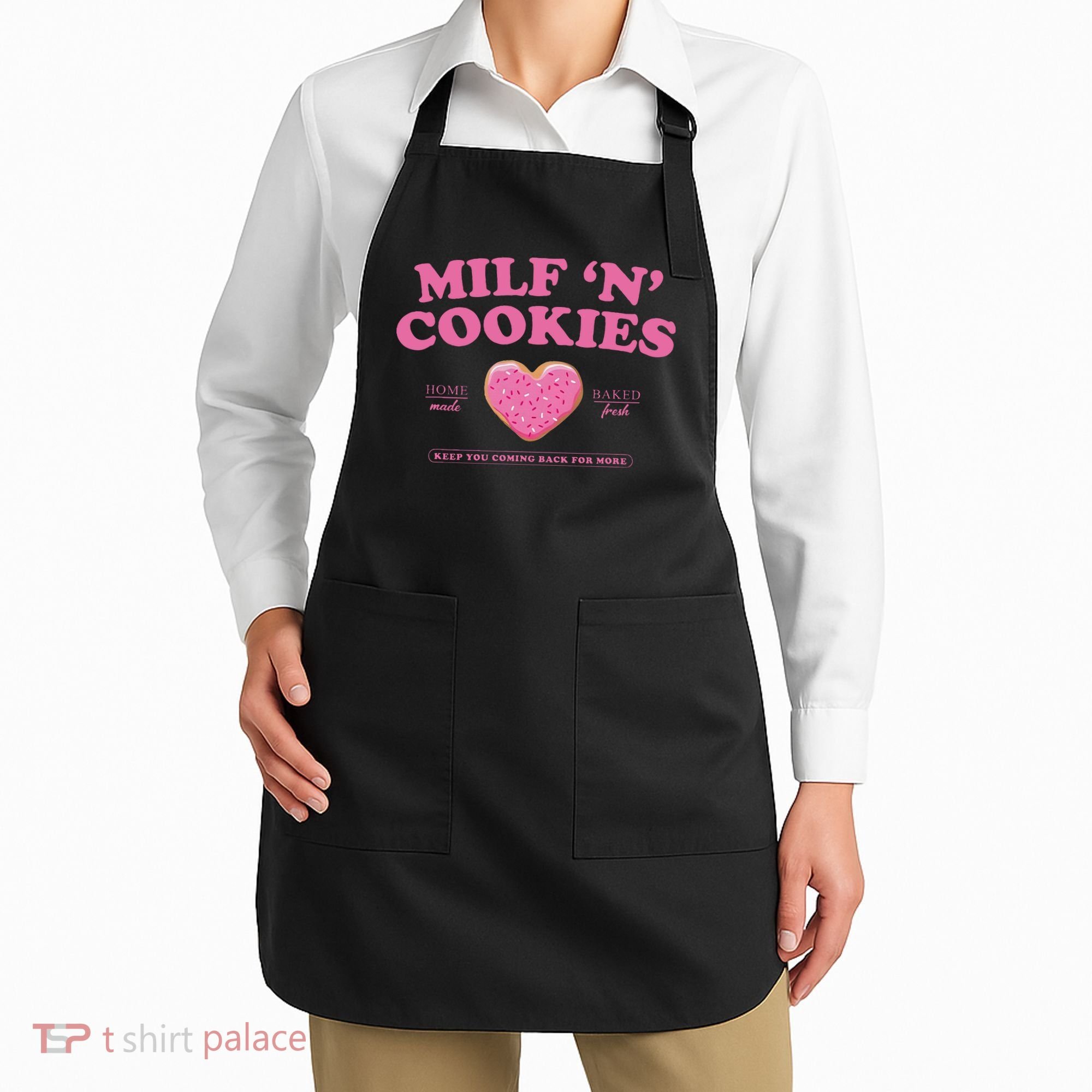 Milf N Cookies Keep You Coming Back For More Apron