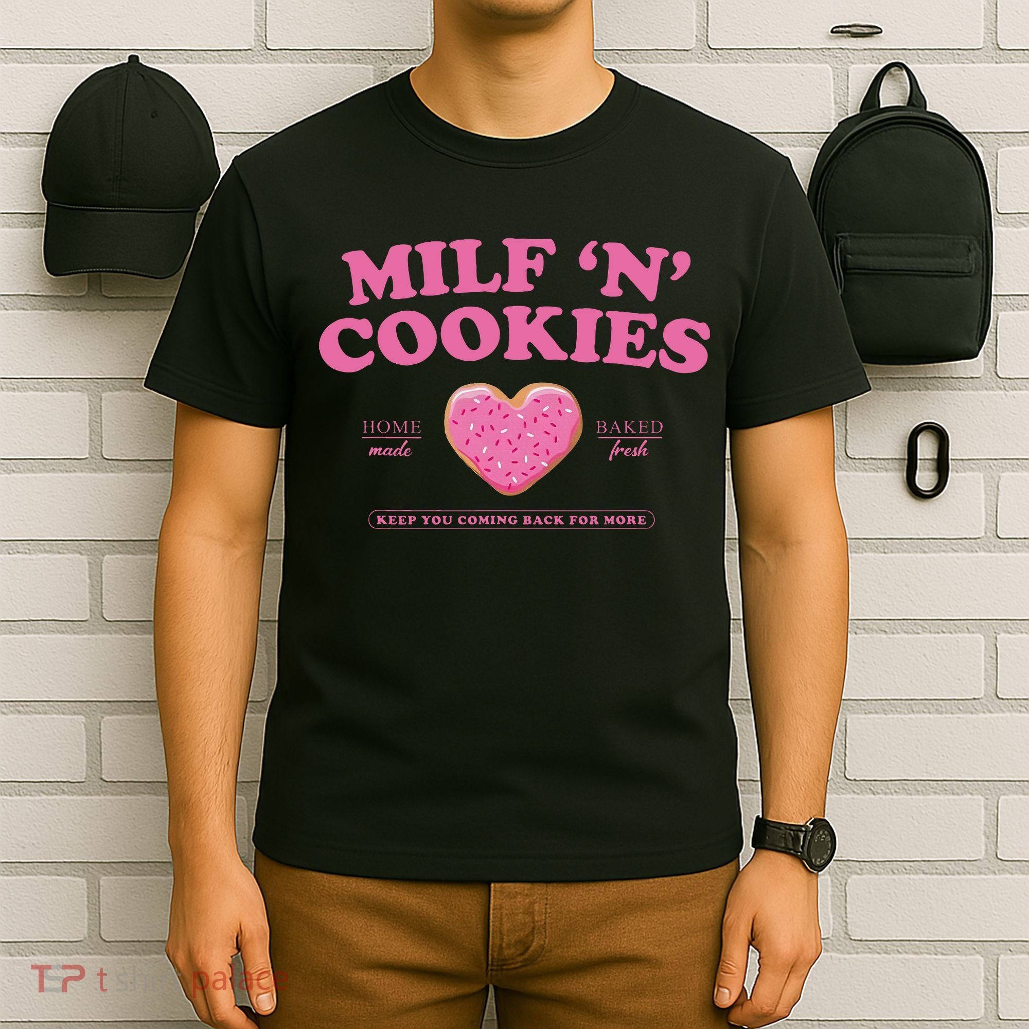 Milf N Cookies Keep You Coming Back For More T-Shirt