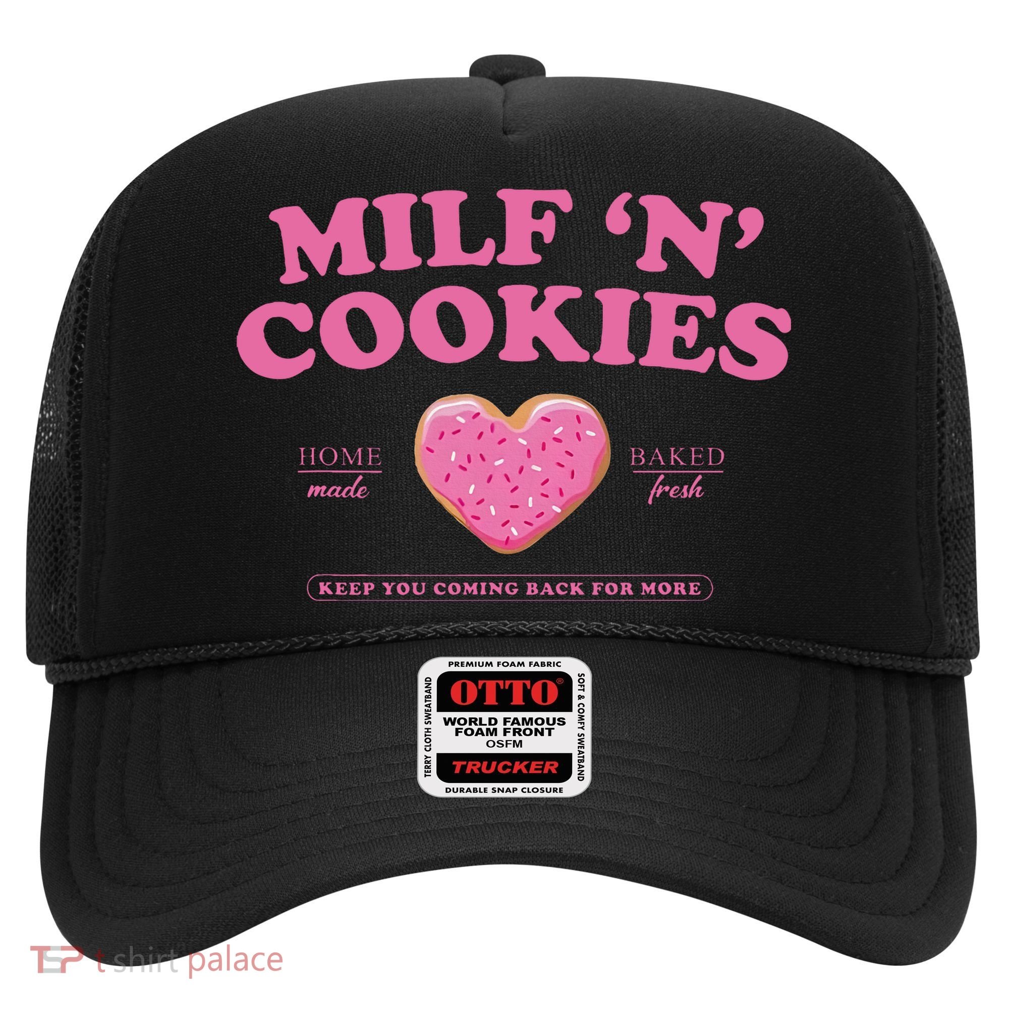 Milf N Cookies Keep You Coming Back For More Hat