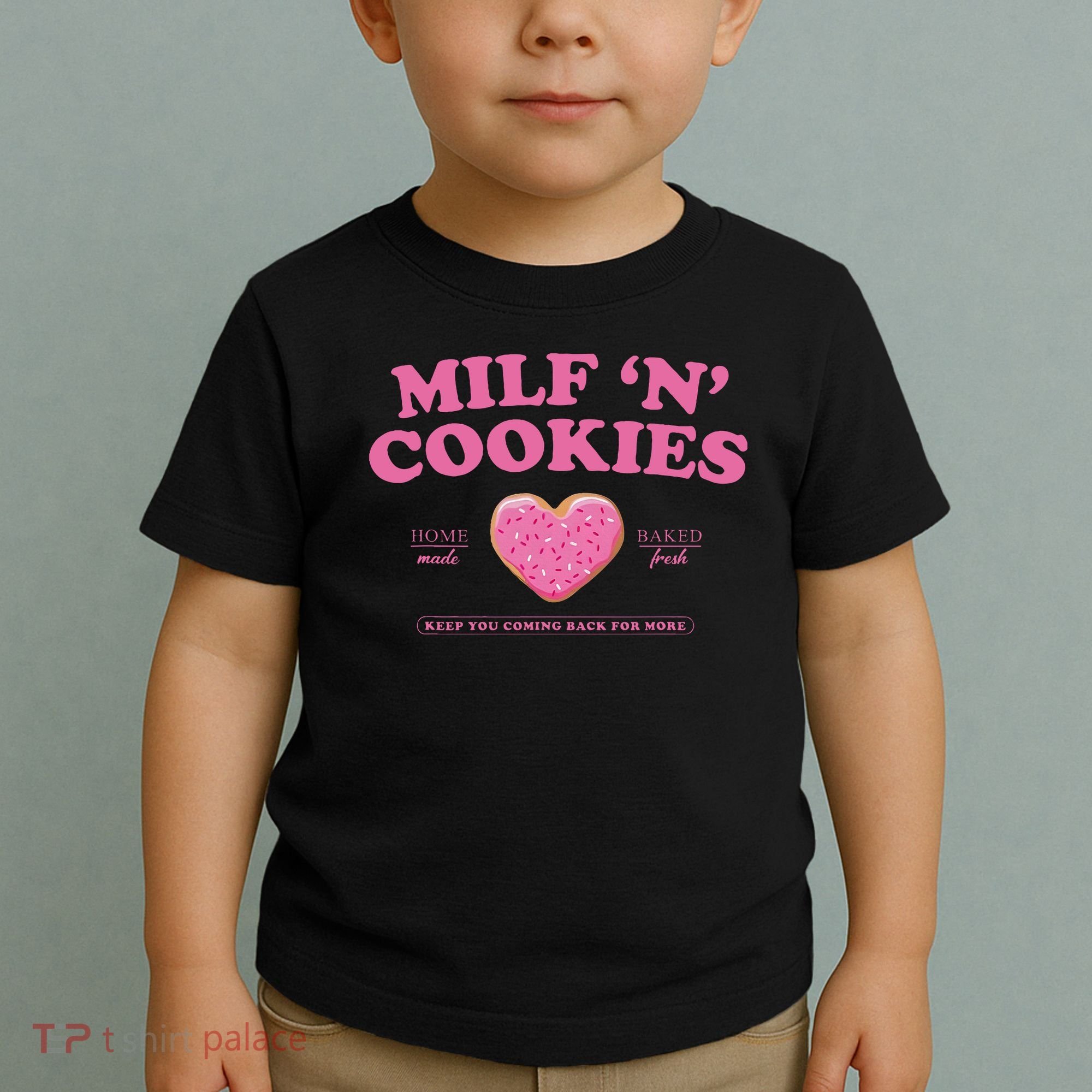 Milf N Cookies Keep You Coming Back For More Toddler T-Shirt