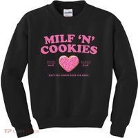 Milf N Cookies Keep You Coming Back For More Kids Sweatshirt thumb 0