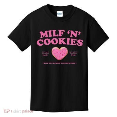 Milf N Cookies Keep You Coming Back For More Kids T-Shirt
