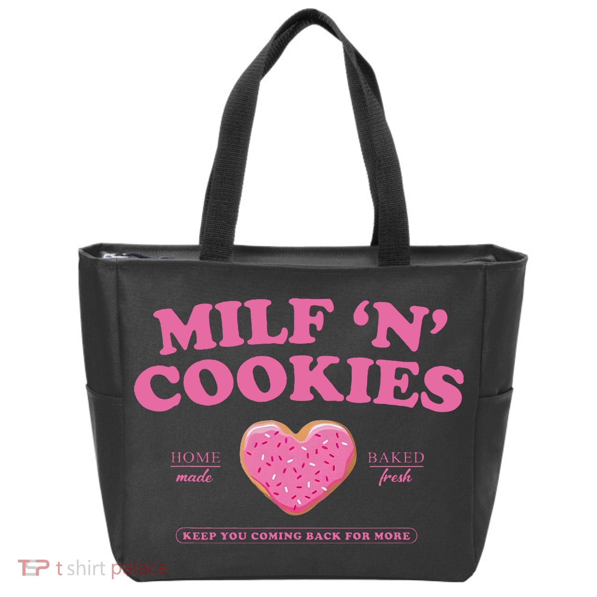 Milf N Cookies Keep You Coming Back For More Tote Bag