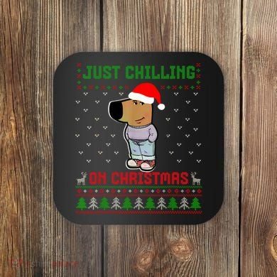 My New Character Is A Chill Guy Meme Funny Chill Guy Meme Coaster