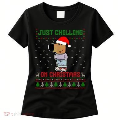 My New Character Is A Chill Guy Meme Funny Chill Guy Meme Women's T-Shirt