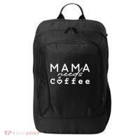 Mama Needs Coffee Cute Gift City Backpack thumb 0