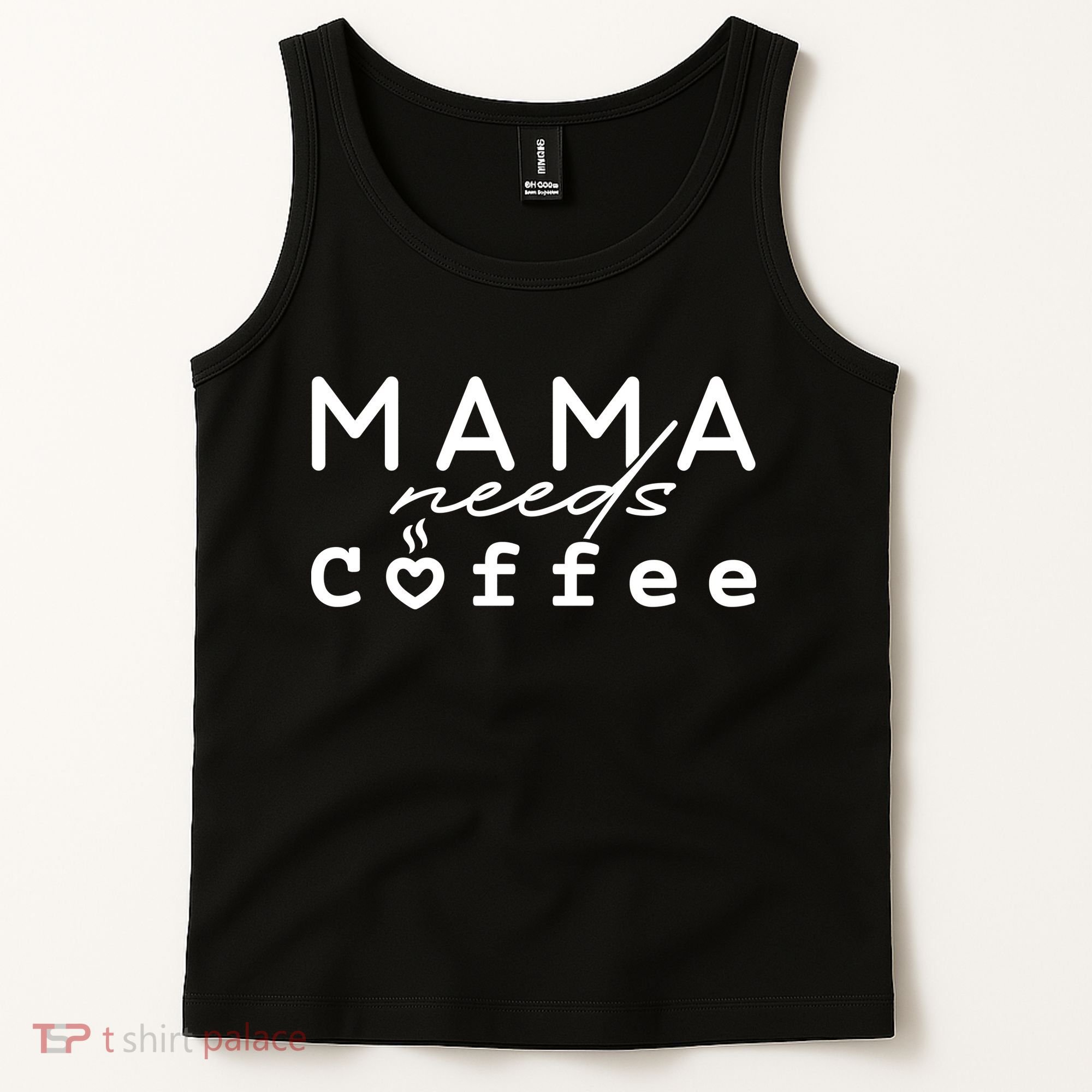 Mama Needs Coffee Cute Gift Tank Top