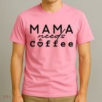 Mama Needs Coffee Cute Gift T-Shirt thumb 3
