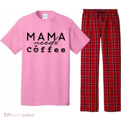 Mama Needs Coffee Cute Gift Pajama Set