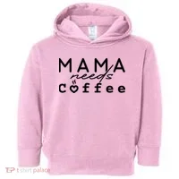 Mama Needs Coffee Cute Gift Toddler Hoodie thumb 0