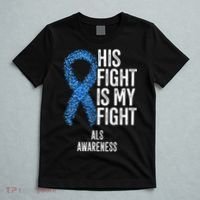 Motor Neurone Disease His Fight Is My Fight ALS Awareness T-Shirt thumb 5
