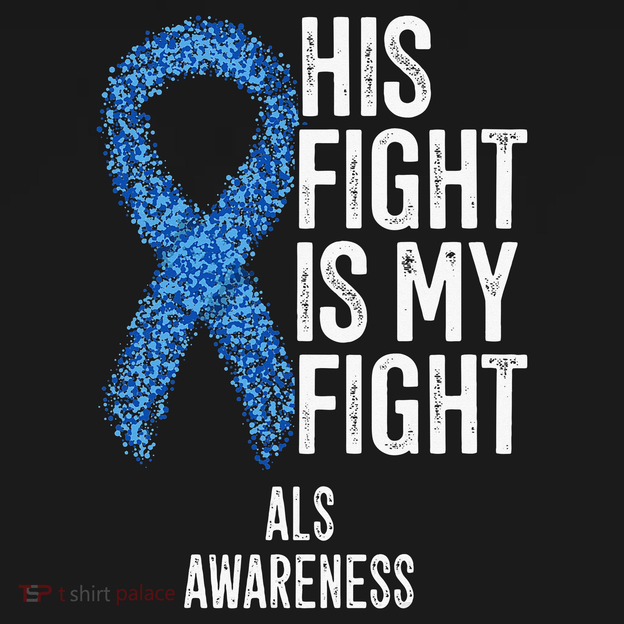 Motor Neurone Disease His Fight Is My Fight ALS Awareness T-Shirt