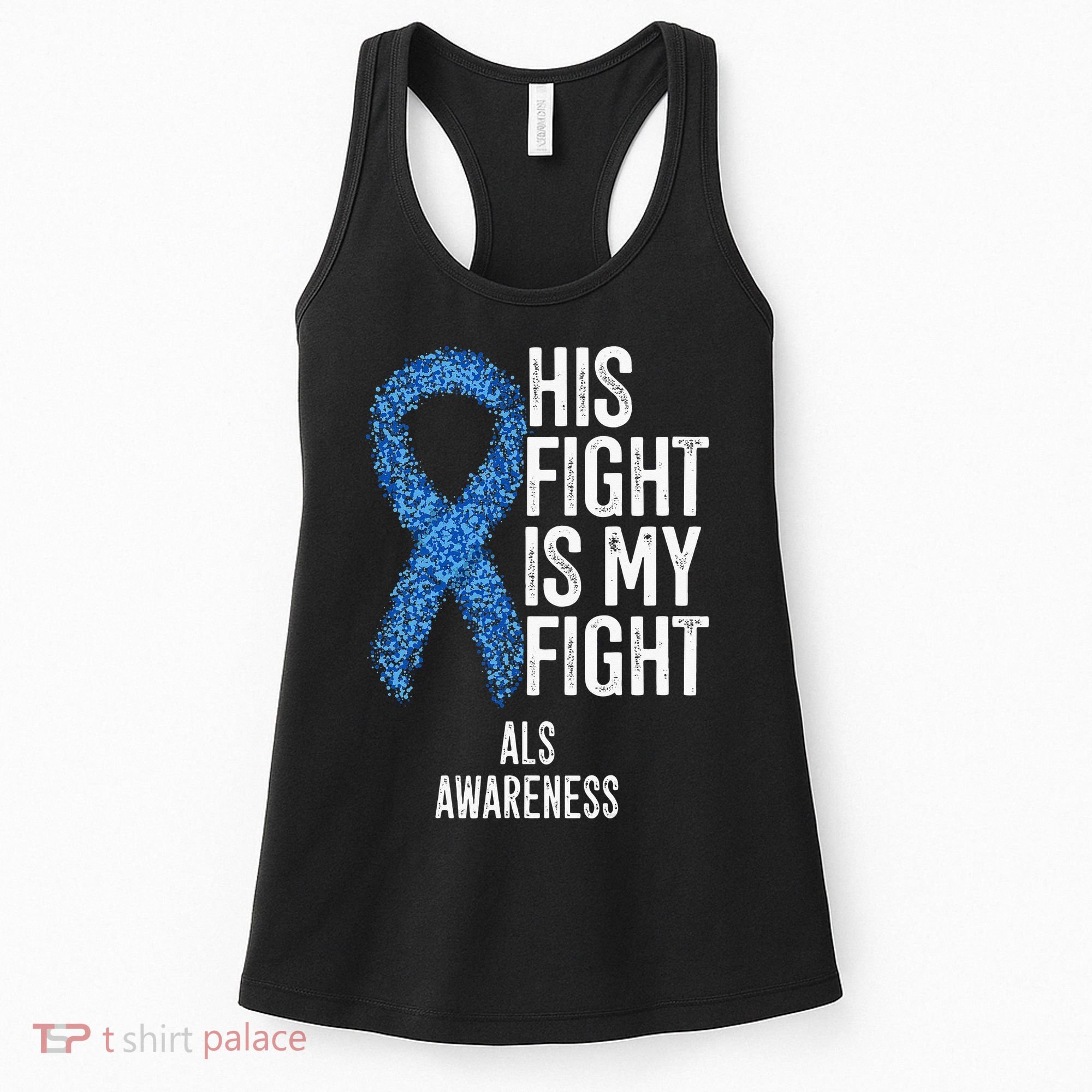 Motor Neurone Disease His Fight Is My Fight ALS Awareness Women's Tank Top