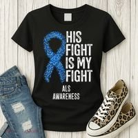 Motor Neurone Disease His Fight Is My Fight ALS Awareness Women's T-Shirt thumb 3