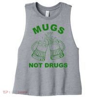 Mugs Not Drugs St Patrick's Day Funny Beer Women's Racerback Cropped Tank thumb 0