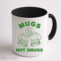 Mugs Not Drugs St Patrick's Day Funny Beer Coffee Mug thumb 1