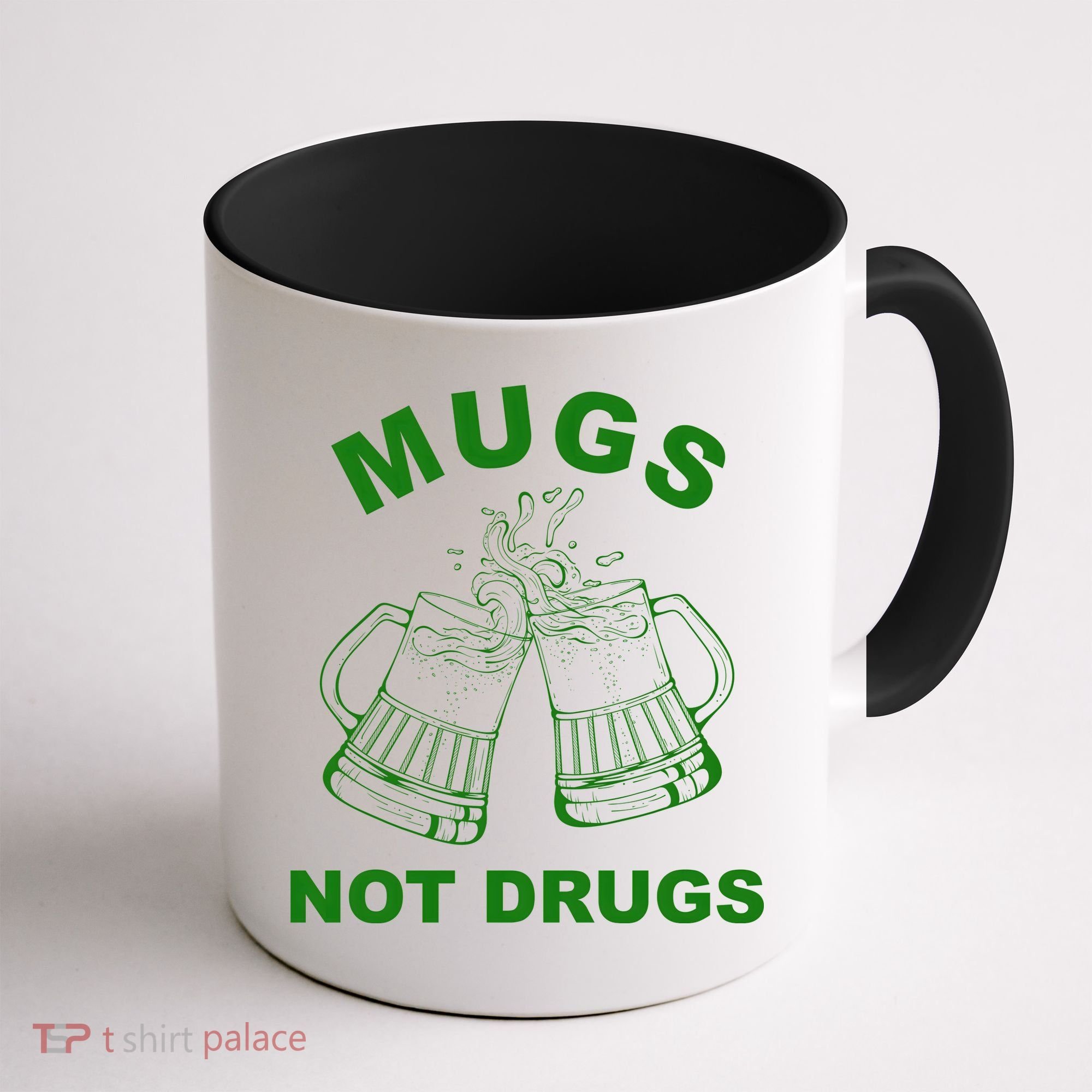 Mugs Not Drugs St Patrick's Day Funny Beer Coffee Mug