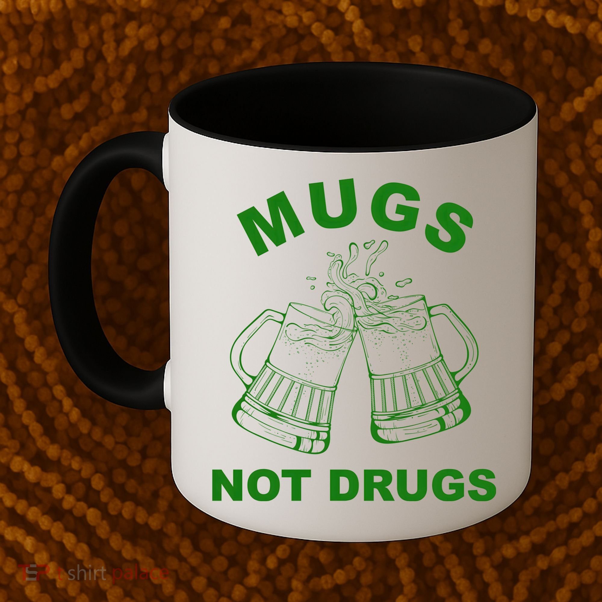 Mugs Not Drugs St Patrick's Day Funny Beer Coffee Mug