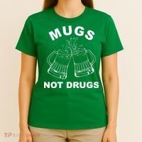 Mugs Not Drugs St Patrick's Day Funny Beer T-Shirt thumb 4