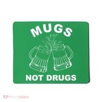 Mugs Not Drugs St Patrick's Day Funny Beer Mousepad thumb 0