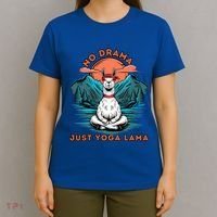 Meditation No Drama Just Yoga Lama Namaste Yoga Mom Namaste Gift T-Shirt thumb 4