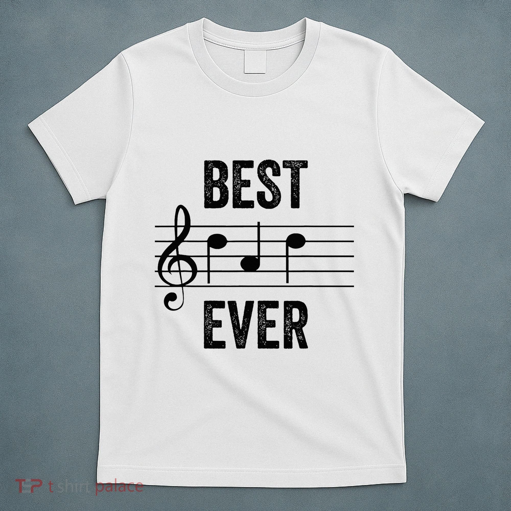 Music Notes Funny Fathers Day Present Best Dad Ever T-Shirt
