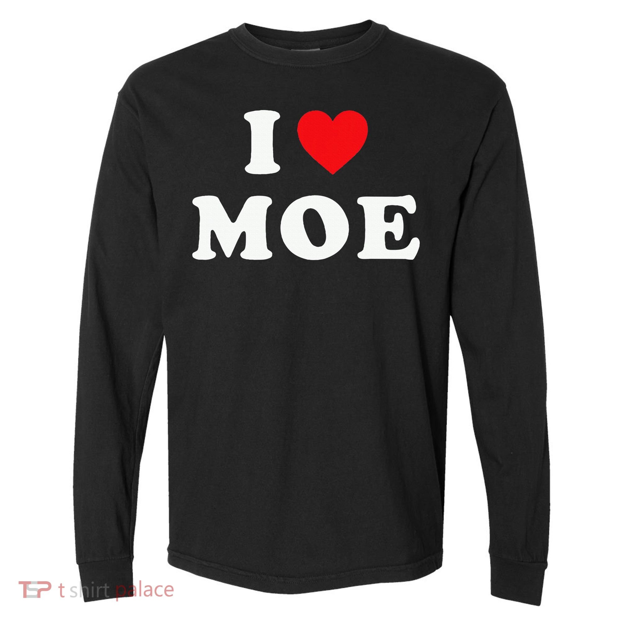Moe Name Gift I Love Moe Heart Moe Comfort Colors Heavyweight Long Sleeve T-Shirt