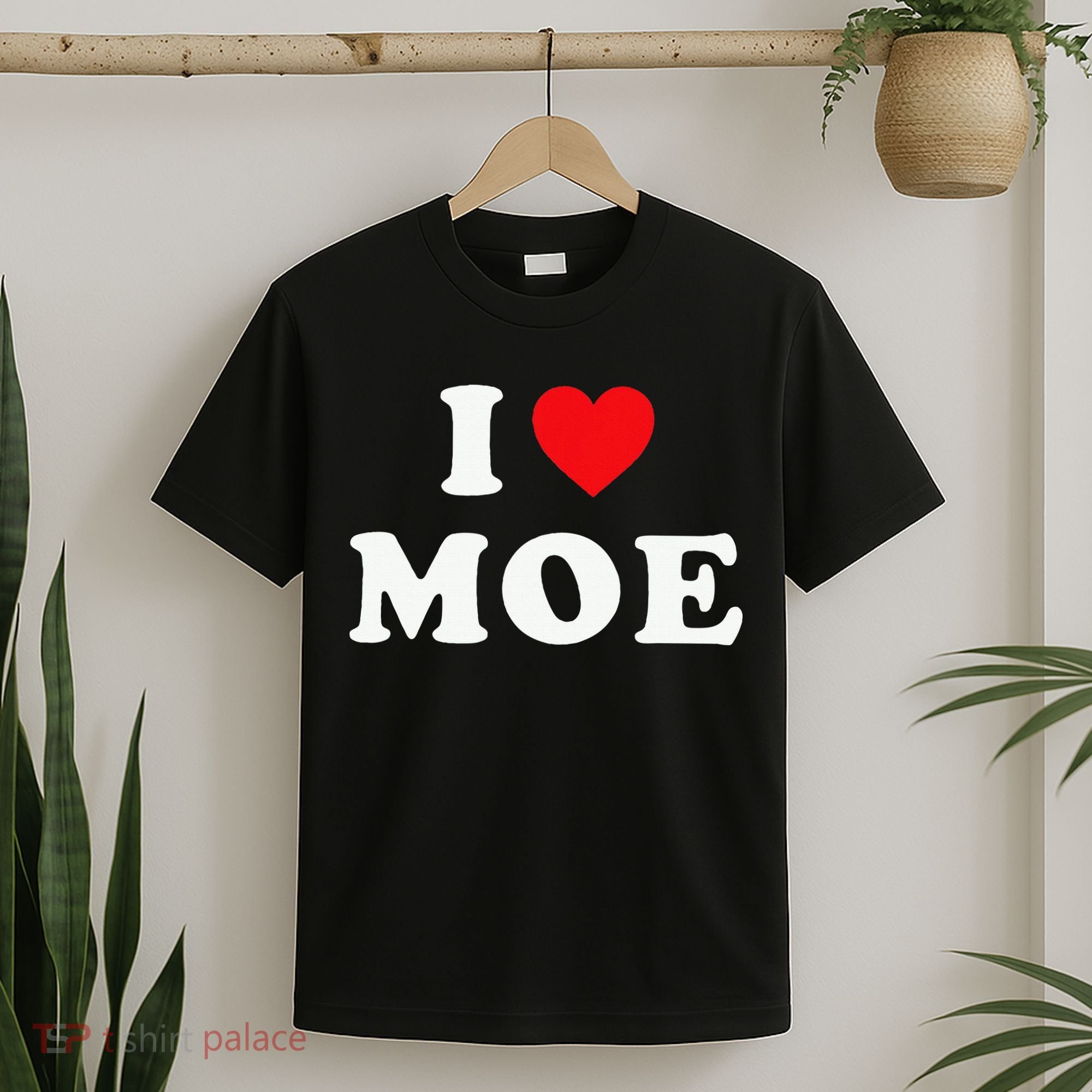 Moe Name Gift I Love Moe Heart Moe T-Shirt