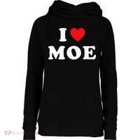 Moe Name Gift I Love Moe Heart Moe Womens Funnel Neck Pullover Hood thumb 0