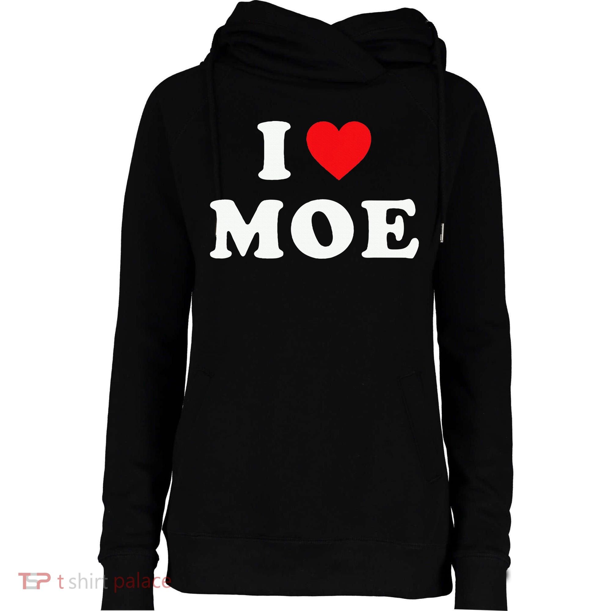 Moe Name Gift I Love Moe Heart Moe Womens Funnel Neck Pullover Hood