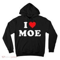 Moe Name Gift I Love Moe Heart Moe Tall Hoodie thumb 0