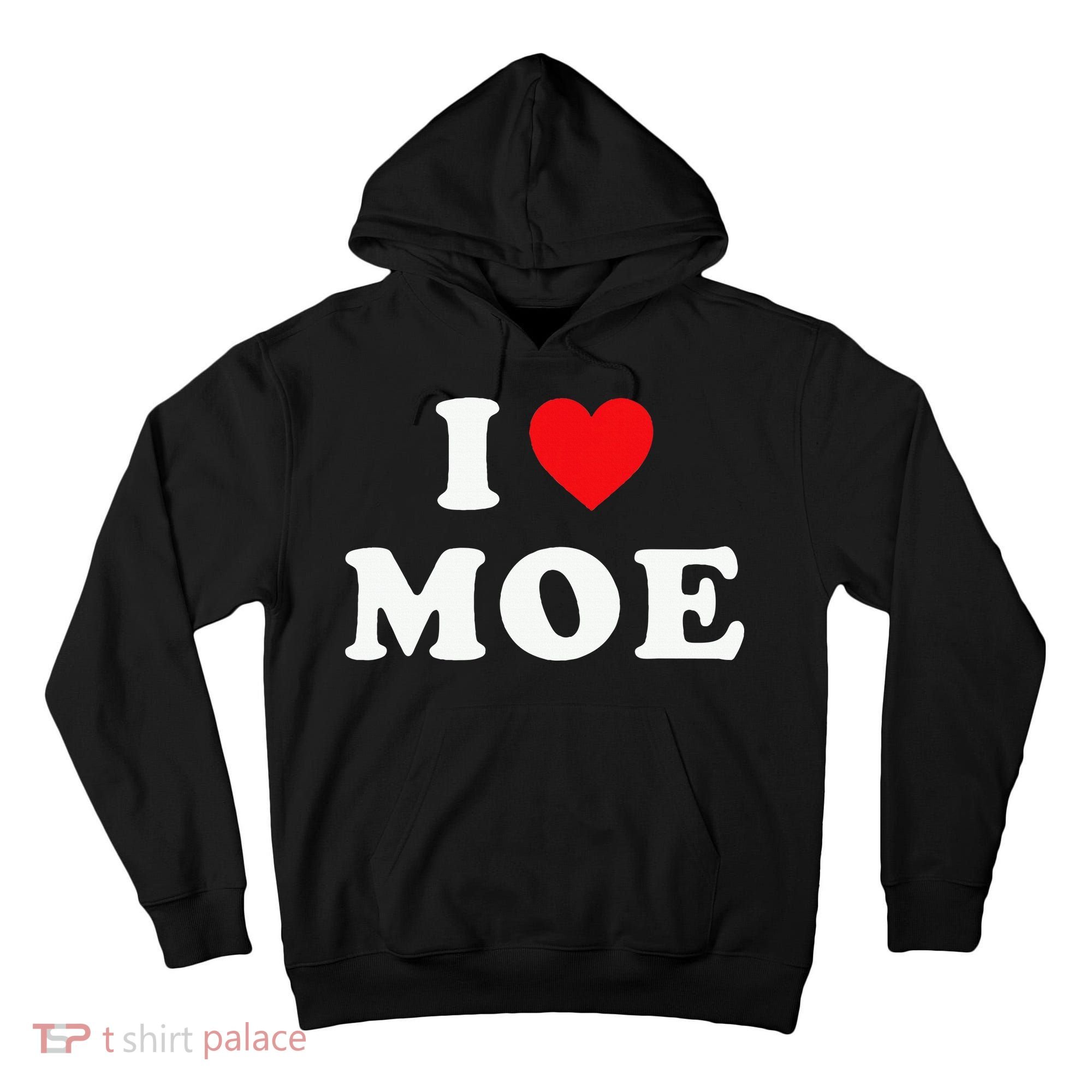 Moe Name Gift I Love Moe Heart Moe Tall Hoodie