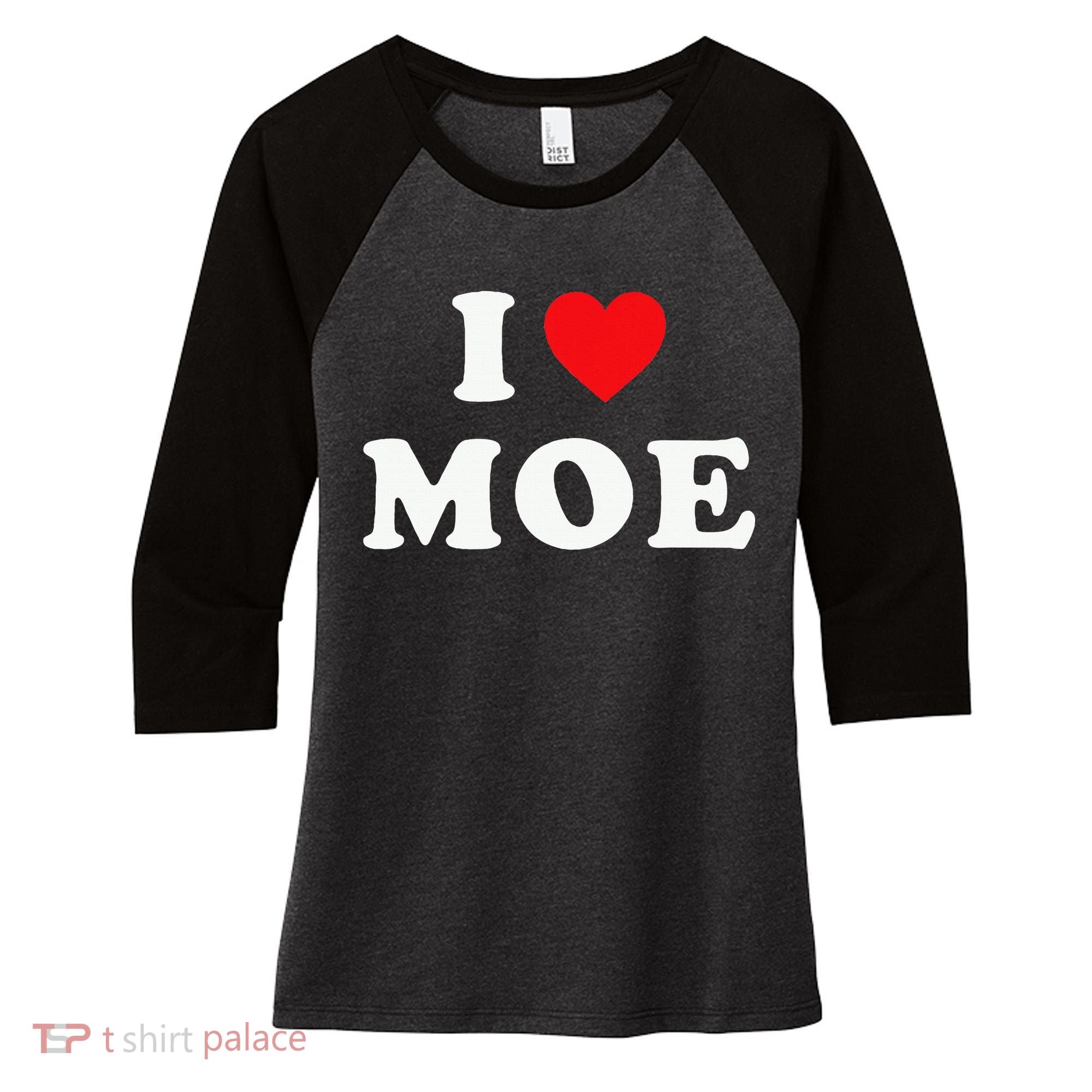 Moe Name Gift I Love Moe Heart Moe Women's Tri-Blend 3/4-Sleeve Raglan Shirt