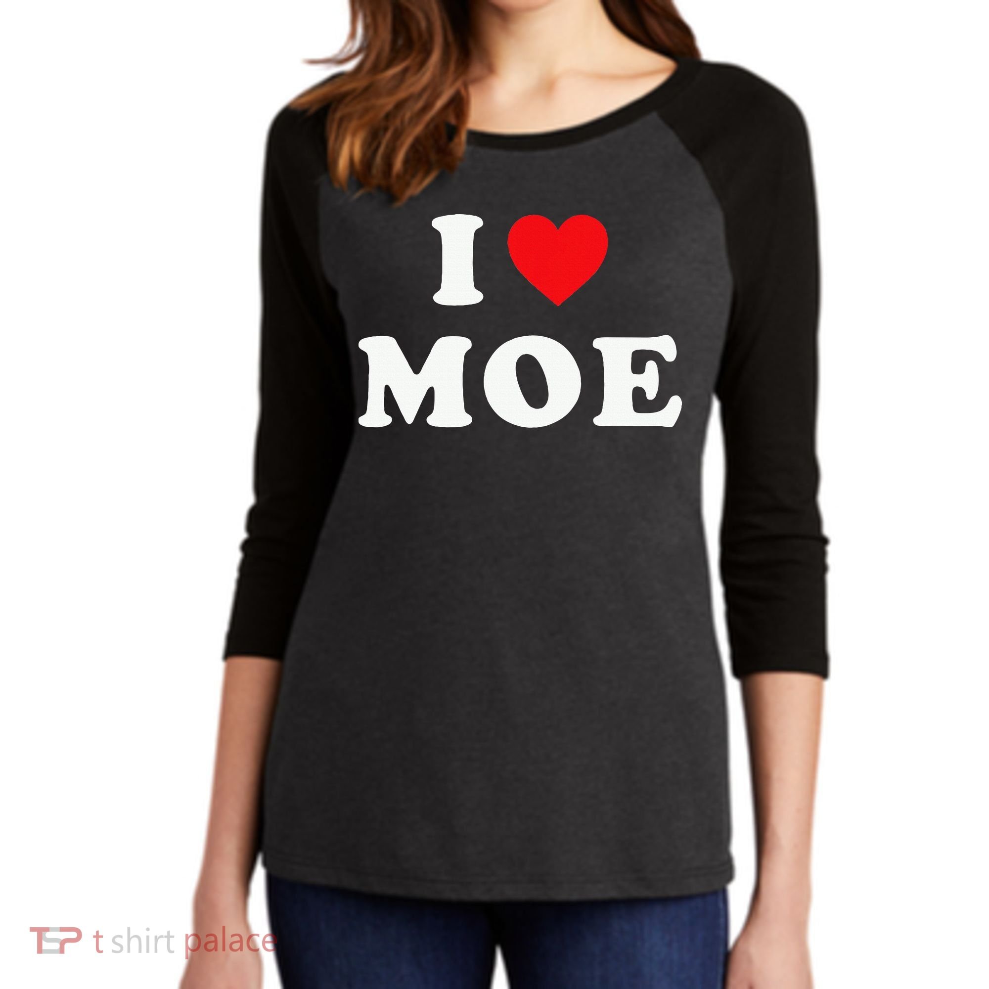 Moe Name Gift I Love Moe Heart Moe Women's Tri-Blend 3/4-Sleeve Raglan Shirt