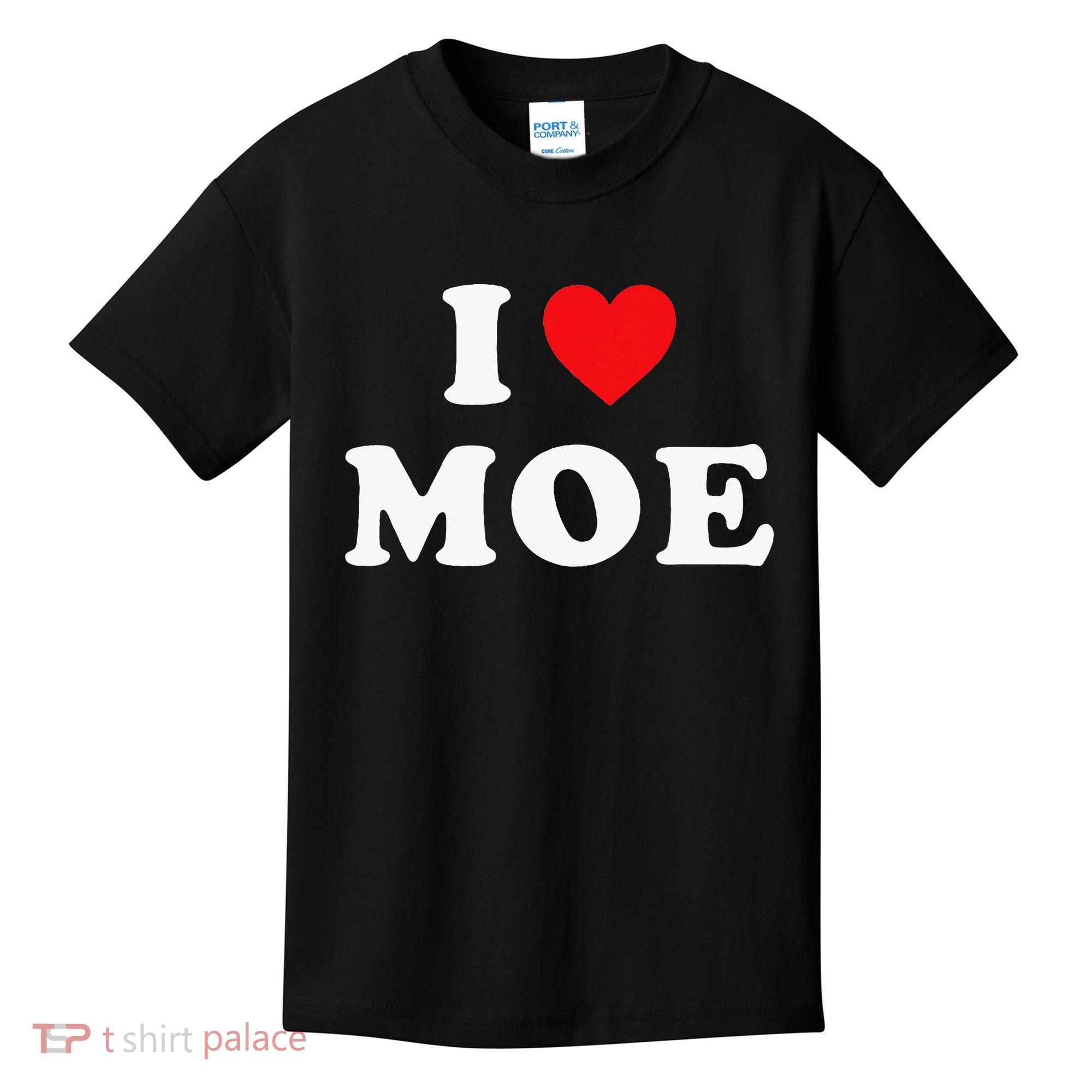 Moe Name Gift I Love Moe Heart Moe Kids T-Shirt