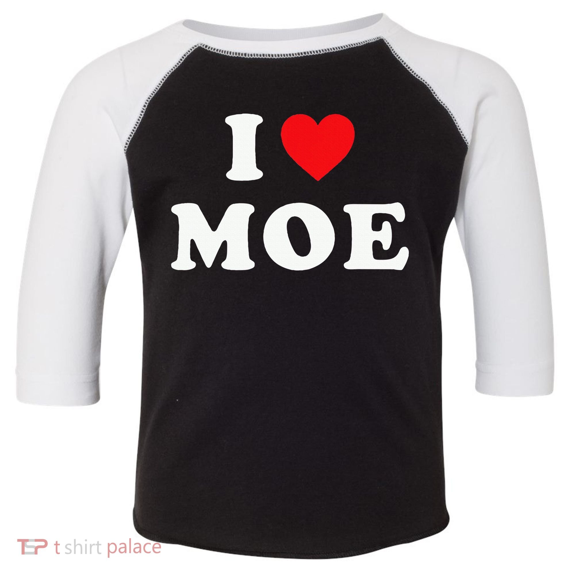 Moe Name Gift I Love Moe Heart Moe Toddler Fine Jersey T-Shirt