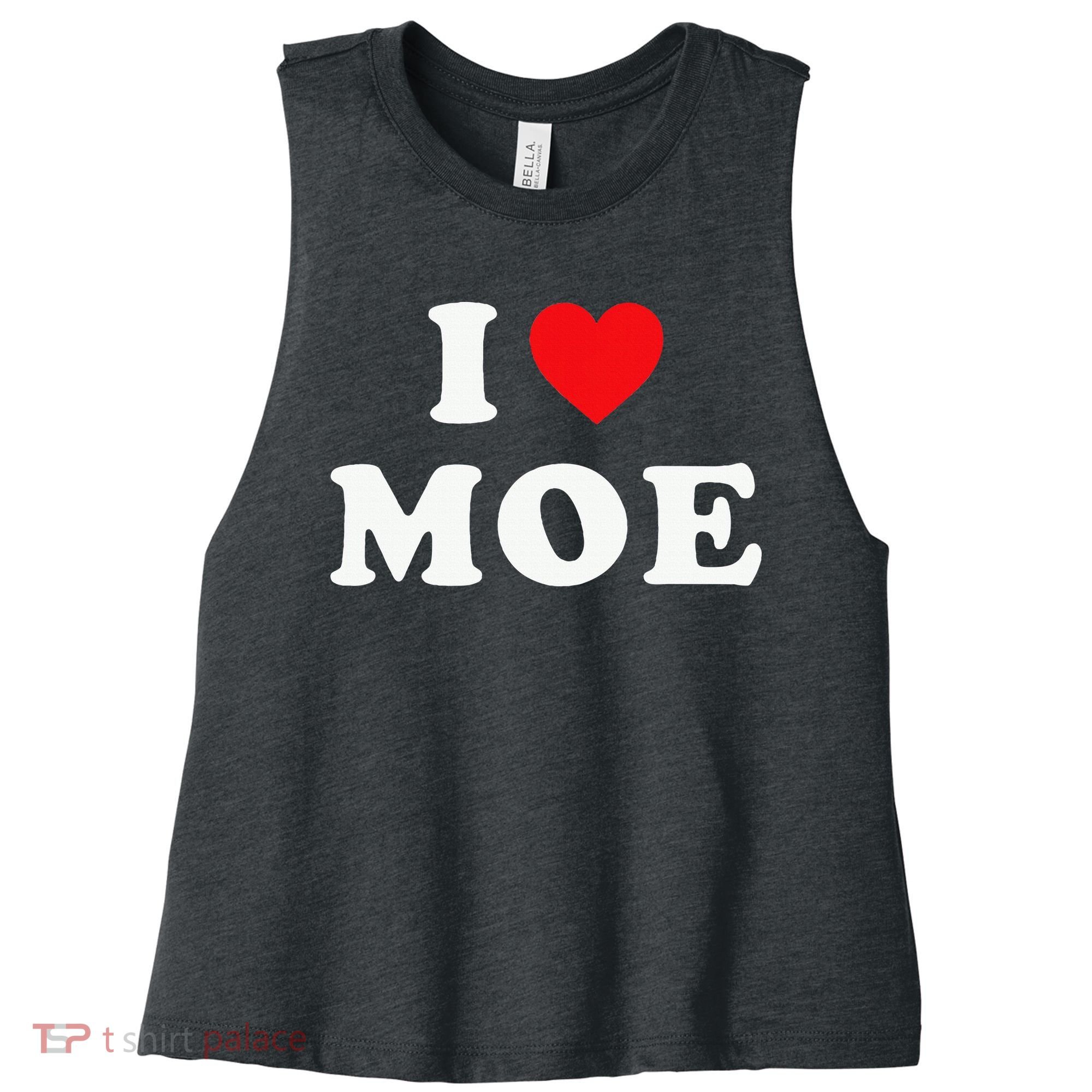 Moe Name Gift I Love Moe Heart Moe Women's Racerback Cropped Tank