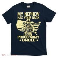 My Nephew Has Your Back Proud Army Uncle Military Family T-Shirt thumb 0