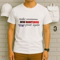 Make New Hampshire Great Again T-Shirt thumb 6