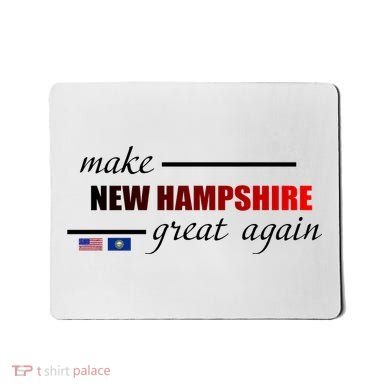 Make New Hampshire Great Again Mousepad