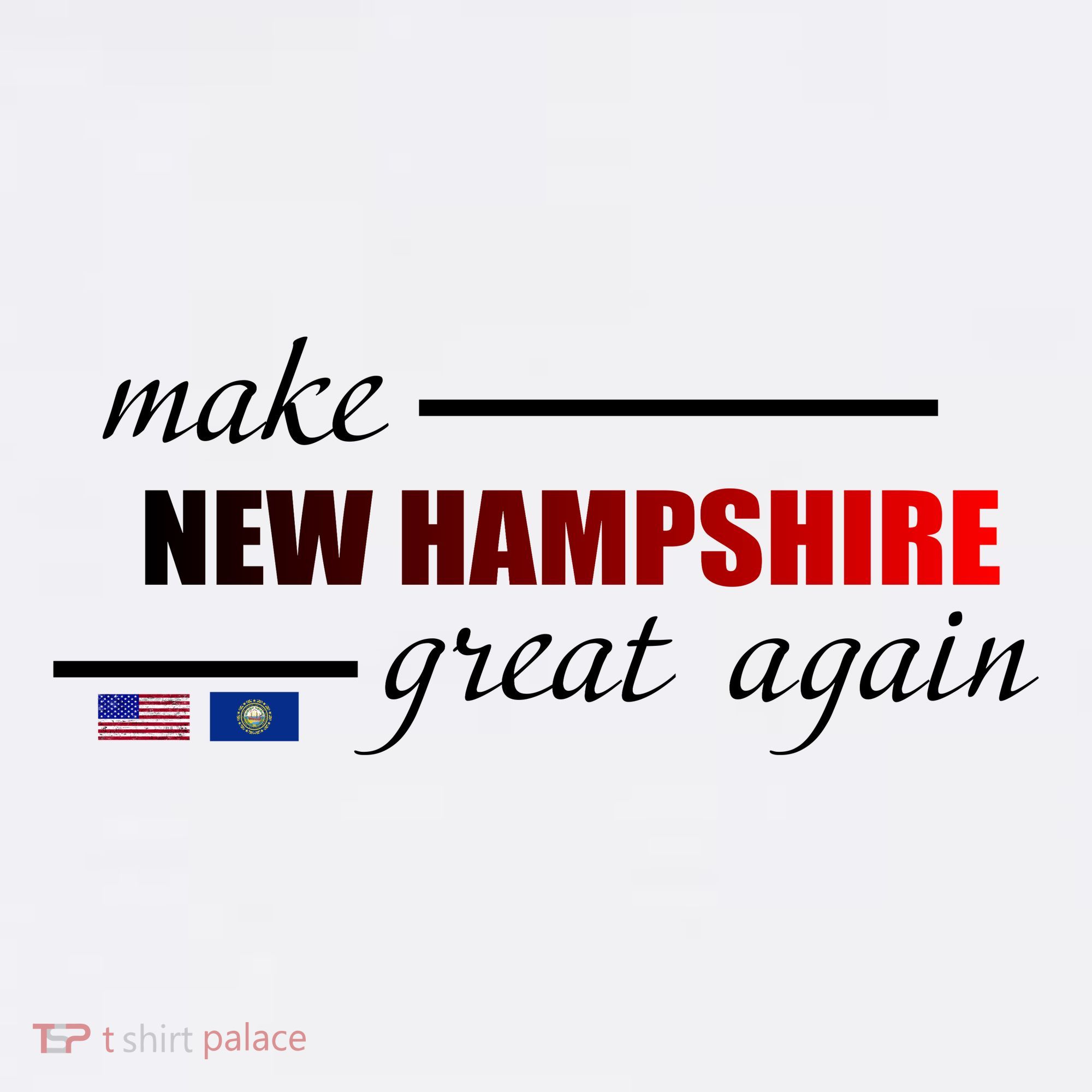 Make New Hampshire Great Again Women's T-Shirt