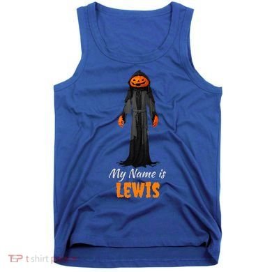 My Name Is Lewis Jack O Lantern Pumpkin Man Tank Top