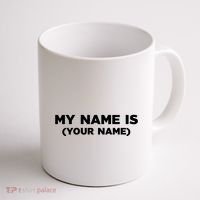 My Name Is Funny Custom Coffee Mug thumb 1