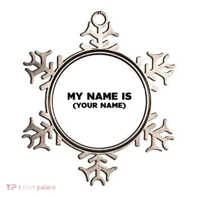 My Name Is Funny Custom Ornament